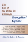 Image for Use of the Bible in Theology/Evangelical Options