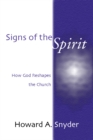 Image for Signs of the Spirit: How God Reshapes the Church