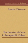 Image for Doctrine of Grace in the Apostolic Fathers