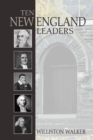 Image for Ten New England Leaders