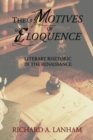 Image for Motives of Eloquence: Literary Rhetoric in the Renaissance
