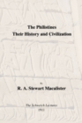 Image for Philistines: Their History and Civilization: The Schwiech Lectures
