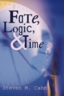 Image for Fate, Logic, and Time