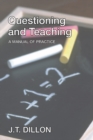 Image for Questioning and Teaching: A Manual of Practice