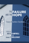 Image for Failure and the Hope: Essays of Southern Churchmen