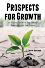 Image for Prospects for Growth: A Biblical View of Population, Resources, and the Future