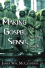 Image for Making Gospel Sense To A Troubled Church
