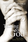 Image for Talking to God: What the Bible Teaches about Prayer