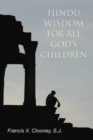 Image for Hindu Wisdom for All God&#39;s Children