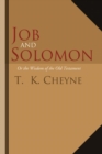 Image for Job and Solomon: Or the Wisdom of the Old Testament