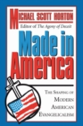 Image for Made In America: The Shaping of Modern American Evangelicalism