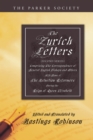 Image for Zurich Letters (Second Series): Comprising the Correspondence of Several English Bishops and Others with Some of the Helvetian Reformers, during the early part of the Reign of Queen Elizabeth