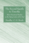 Image for Second Epistle to Timothy: Short Devotional Studies on the Dying Letter of St. Paul