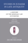 Image for History of the Mishnaic Law of Purities, Part 6: Negaim: Mishnah-Tosefta