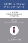 Image for History of the Mishnaic Law of Purities, Part 8: Negaim: Literary and Historical Problems