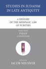 Image for History of the Mishnaic Law of Purities, Part 9: Parah: Commentary