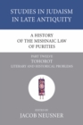 Image for History of the Mishnaic Law of Purities, Part 12: Tohorot: Literary and Historical Problems