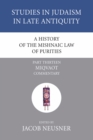 Image for History of the Mishnaic Law of Purities, Part 14: Miqvaot: Literary and Historical Problems
