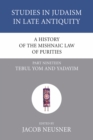 Image for History of the Mishnaic Law of Purities, Part 19: Tebul Yom and Yadayim