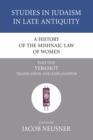 Image for History of the Mishnaic Law of Women, Part 1: Yebamot: Translation and Explanation