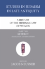 Image for History of the Mishnaic Law of Women, Part 2: Ketubot: Translation and Explanation