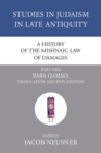 Image for History of the Mishnaic Law of Damages, Part 1: Baba Qamma