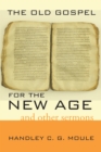 Image for Old Gospel for the New Age: and other sermons