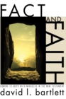 Image for Fact and Faith: Coming to Grips with Miracles in the New Testament