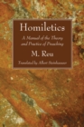 Image for Homiletics: A Manual of the Theory and Practice of Preaching