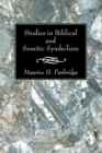 Image for Studies in Biblical and Semitic Symbolism