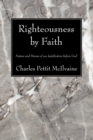 Image for Righteousness By Faith: Nature and Means of our Justification before God