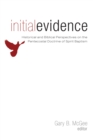 Image for Initial Evidence: Historical and Biblical Perspectives on the Pentecostal Doctrine of Spirit Baptism
