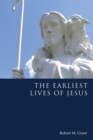 Image for Earliest Lives of Jesus