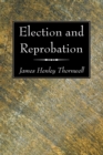 Image for Election and Reprobation