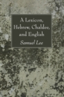 Image for Lexicon, Hebrew, Chaldee, and English