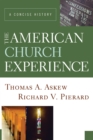 Image for American Church Experience: A Concise History