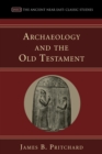Image for Archaeology and the Old Testament