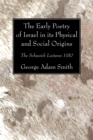 Image for Early Poetry of Israel in its Physical and Social Origins: The Schweich Lectures 1910