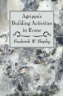 Image for Agrippa&#39;s Building Activities in Rome