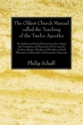 Image for Oldest Church Manual called the Teaching of the Twelve Apostles: The Didache and Kindred Documents in the Original, with Translations and Discussions of Post-Apostolic Teaching, Baptism, Worship, and Discipline, and with Illustrations and Facsimilies of the Jerusalem Manuscript