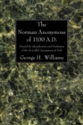 Image for Norman Anonymous of 1100 A.D.: Toward the Identification and Evaluation of the So-Called Anonymous of York