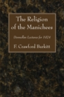 Image for Religion of the Manichees: Donnellan Lectures for 1924