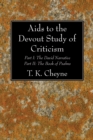 Image for Aids to the Devout Study of Criticism: Part I: The David Narrative, Part II: The Book of Psalms