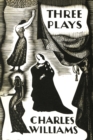 Image for Three Plays: The Early Metaphysical Plays of Charles Williams