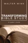 Image for Transforming Bible Study: A Leader&#39;s Guide