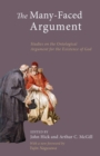Image for Many-Faced Argument: Studies on the Ontological Argument for the Existence of God
