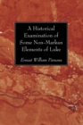 Image for Historical Examination of Some Non-Markan Elements of Luke