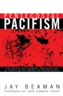Image for Pentecostal Pacifism: The Origin, Development, and Rejection of Pacific Belief among the Pentecostals