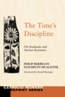Image for Time&#39;s Discipline: The Beatitudes and Nuclear Resistance