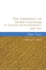Image for Emergence of Hyper-Calvinism in English Nonconformity 1689-1765